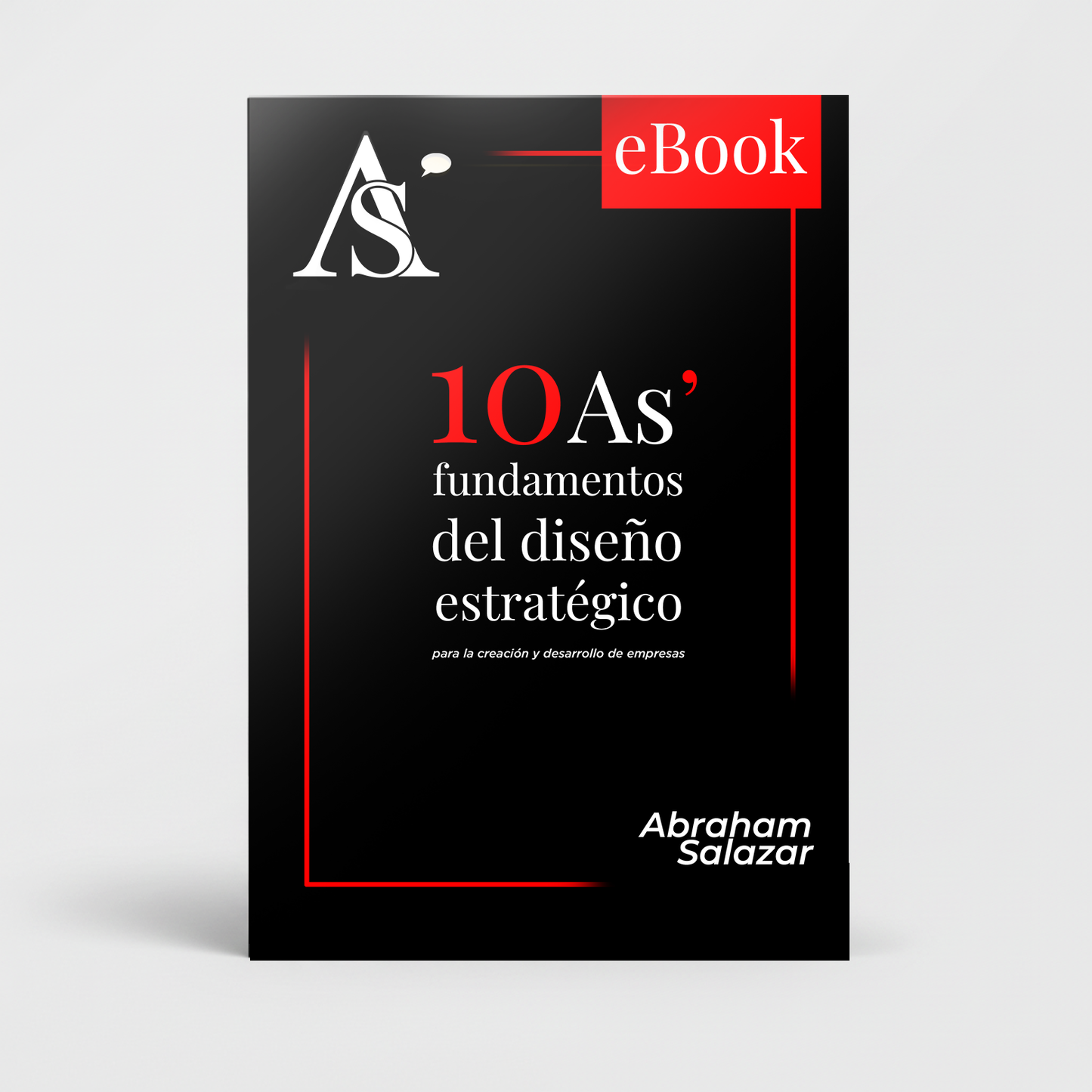 10 As' Fundamentos del Diseño Estratégico (Libro Digital)